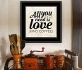 "All You Need is Love and Coffee" by Susan Ball, Ready to Hang Framed Print, Black Frame